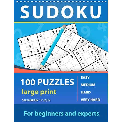 Sudoku 100 puzzles for beginners and experts large print: 100 Puzzles One Puzzle Per Page - Easy, Medium, Hard, Very Hard Puzzles: Book For Adults . P - Paperback