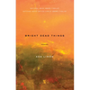 Bright Dead Things: Poems - Paperback