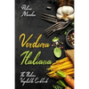 Verdura Italiana: The Italian Vegetable Cookbook - Paperback