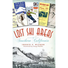 Lost Ski Areas of Southern California - Hardcover