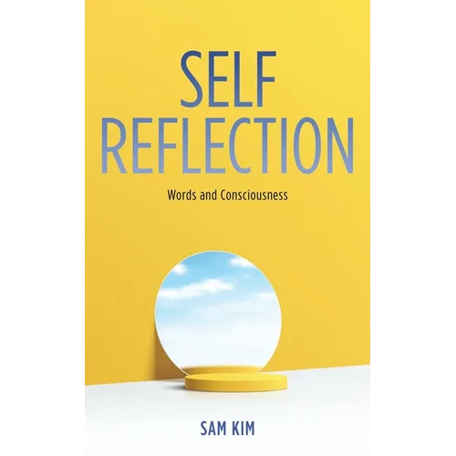 Self Reflection: Words and Consciousness - Paperback