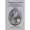 Tennessee Convicts: Early Records of the State Penitentiary 1850-1870. Volume 2 - Paperback