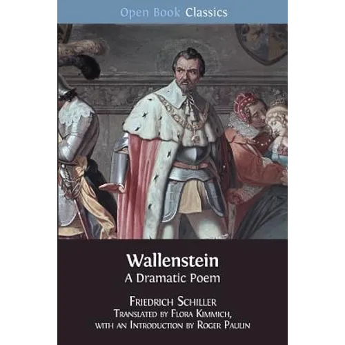 Wallenstein: A Dramatic Poem - Paperback