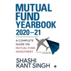 Mutual Fund YearBook 2020-21: A Complete Guide on Mutual Fund Investment - Paperback