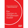The Clayton M. Christensen Reader - Paperback