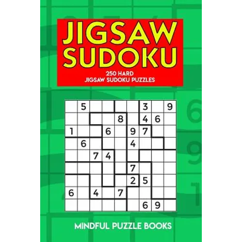Jigsaw Sudoku: 250 Hard Jigsaw Sudoku Puzzles - Paperback