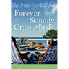 The New York Times Forever Sunday Crosswords: 75 Puzzles from the Pages of the New York Times - Paperback