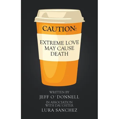 Extreme Love May Cause Death - Paperback