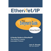 EtherNet/IP: The Everyman's Guide to The Most Widely Used Manufacturing Protocol - Paperback