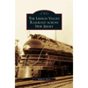 Lehigh Valley Railroad Across New Jersey - Hardcover