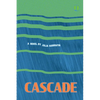 Cascade - Paperback
