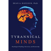 Tyrannical Minds: Psychological Profiling, Narcissism, and Dictatorship - Paperback