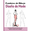 Cuaderno de Dibujo Diseño de Moda: Libro de Bocetos Para Diseñadora de moda y estilistas 20 modelos diferentes de siluetas idea de regalo para adultos - Paperback