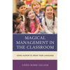 Magical Management in the Classroom: Using Humor to Speak Their Language - Paperback
