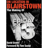 On Location In Blairstown: The Making of Friday the 13th - Hardcover