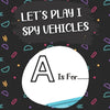 Let's Play I Spy Vehicles: I spy with my litle eye...! Fun activity book Guessing game of vehicles(truck, firetruck, plane, boat...)! According t - Paperback