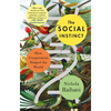 The Social Instinct: How Cooperation Shaped the World - Paperback