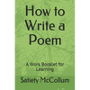 How to Write a Poem: A Work Booklet for Learning - Paperback