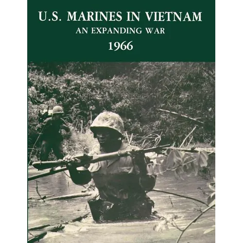 U. S. Marines in Vietnam: An Expanding War, 1966 - Paperback