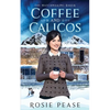 Coffee and Calicos - Paperback