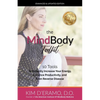 The MindBody Toolkit: 10 Tools to Increase Your Energy, Enhance Productivity, and Even Reverse Disease - Paperback