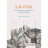 La risa. Ensayo sobre el significado de la comicidad - Paperback