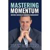 Mastering Momentum: Driving Success In Business Management - Paperback