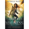 Guardian of Madness: A Nyx Fortuna Novel - Paperback