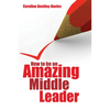 How to Be an Amazing Middle Leader - Paperback