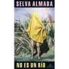 No Es Un Rã-O / Not a River - Paperback