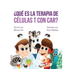 Car Tea Sell? It's CAR T-Cell (Spanish Edition): A Story About Cancer Immunotherapy for Children - Paperback