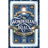 The Wonderland Trials: Volume 1 - Paperback