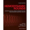Hemodynamic Rounds: Interpretation of Cardiac Pathophysiology from Pressure Waveform Analysis - Paperback