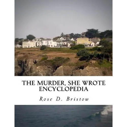 The Murder, She Wrote Encyclopedia - Paperback