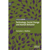 Technology, Social Change and Human Behavior: Influence for Impact - Hardcover