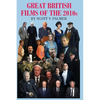 GREAT BRITISH FILMS OF THE 2010s - Hardcover