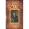 The Mind of a Patriot: Patrick Henry and the World of Ideas - Hardcover