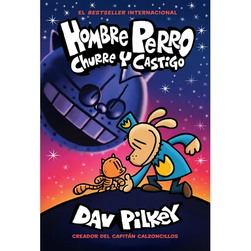 Hombre Perro: Churre Y Castigo (Dog Man: Grime and Punishment): Volume 9 - Hardcover