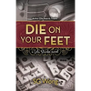 Die On Your Feet: a Lola Starke novel - Paperback