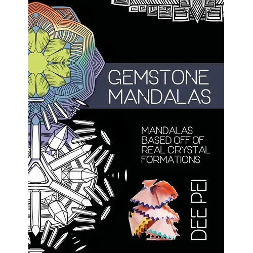 Gemstone Mandalas Coloring Book: A meditative coloring book experience for all ages. - Paperback