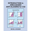 Introduction to Area-Based Anti-Aliasing for CGI - Paperback