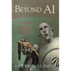 Beyond AI: Creating the Conscience of the Machine - Hardcover