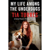 My Life Among the Underdogs: A Memoir - Paperback