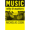 Music: Why It Matters - Hardcover