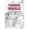 Planning Progress: Lessons from Shoghi Effendi - Paperback