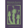 Memorizing Shadows: Inspiration from the Arizona Trail - Paperback