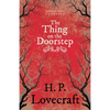 The Thing on the Doorstep (Fantasy and Horror Classics); With a Dedication by George Henry Weiss - Paperback