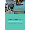 Telemodernities: Television and Transforming Lives in Asia - Paperback