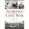 Alabama and the Civil War: A History & Guide - Paperback