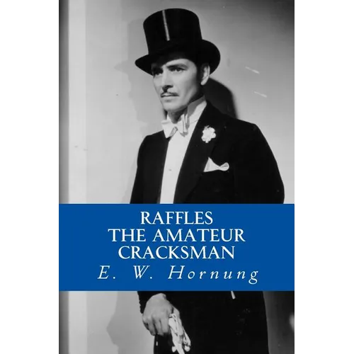 Raffles (The Amateur Cracksman) - Paperback